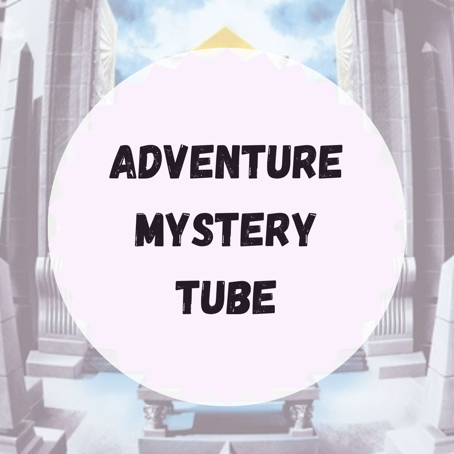 Adventure Mystery Tube